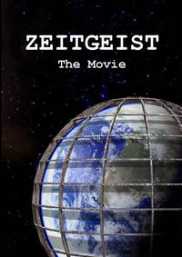 Zeitgeist (2007) i Zeitgeist: Addendum (2008)